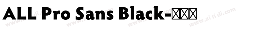 ALL Pro Sans Black字体转换
